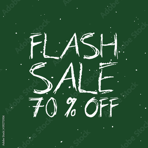 Chalk written "Flash sale 70% off". Green chalkboard illustration.