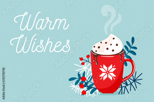 Red mug with christmas hot chocolate or coffee with whipped cream surrounding with branches, floral elements. Warm wishes, Christmas or New Year greeting card template. Vector illustration