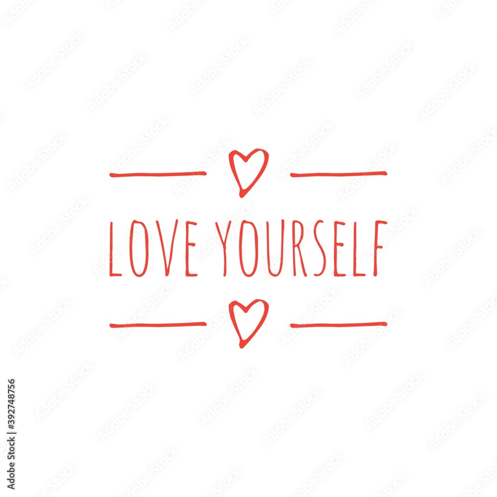 ''Love yourself'' Motivational Self Love/Care Quote Lettering Illustration ''Love yourself'' Motivational Self Love/Care Quote Lettering Illustration