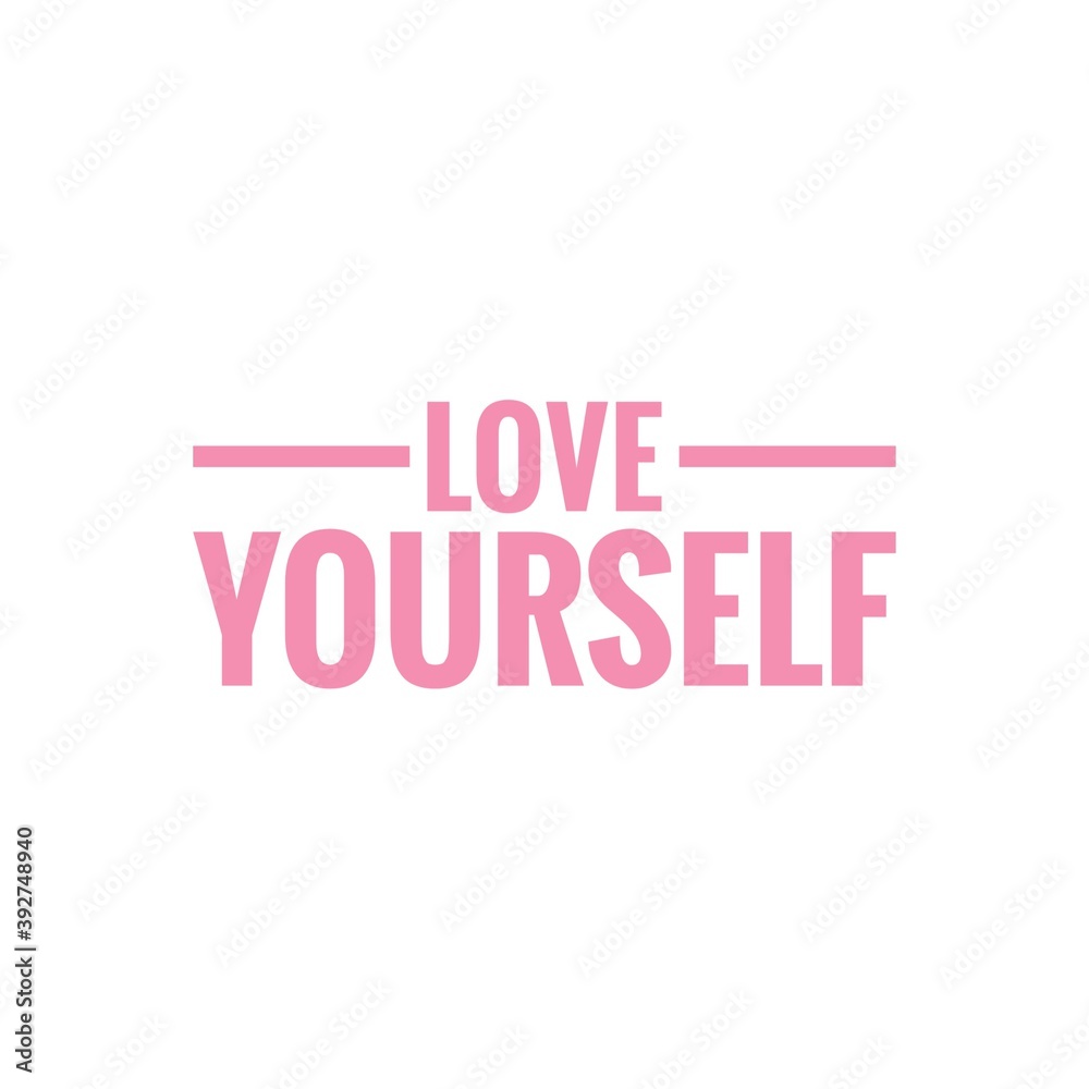 ''Love yourself'' Motivational Self Love/Care Quote Lettering Illustration