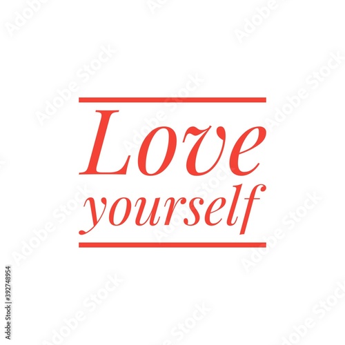   Love yourself   Motivational Self Love Care Quote Lettering Illustration