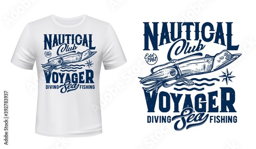 Sea squid t-shirt vector print mockup. Oceanic squid or cuttlefish engraved illustration and typography. Sea diving and fishing club clothing custom print, fisher or diver hobby apparel template