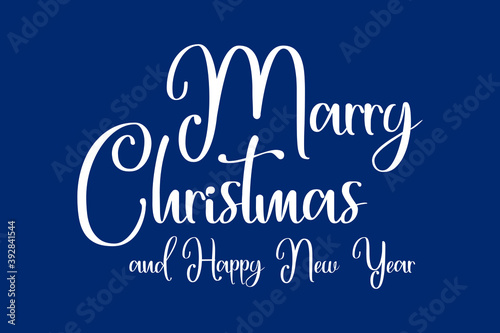 White text on blue background, Merry Christmas and Happy New Year.