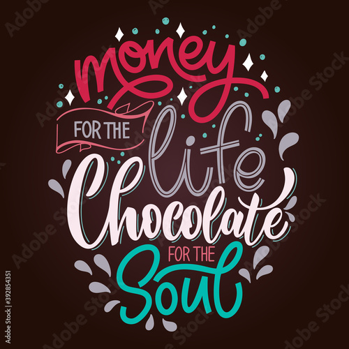 Chocolate hand lettering quote. Colorful Christmas winter word composition. Vector design elements for t-shirt, bag, poster, card, sticker and menu