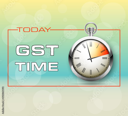 inscription GST and alarm timer clock drawn on poster. Good and Services Tax concept banner. GST time tax pocket watch. TIME FOR GST Season finance concept. Analog clock on bright background