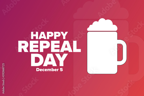 National Repeal Day. December 5. Holiday concept. Template for background, banner, card, poster with text inscription. Vector EPS10 illustration.