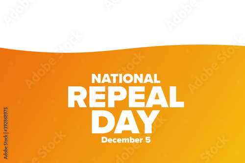 National Repeal Day. December 5. Holiday concept. Template for background, banner, card, poster with text inscription. Vector EPS10 illustration.