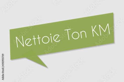 Nettoie ton KM