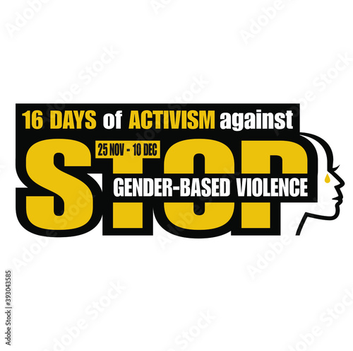 16 days of activism against gender-based violence 25 November - 10 December