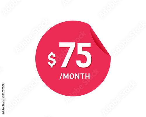 $75 Dollar Month. 75 USD Monthly sticker