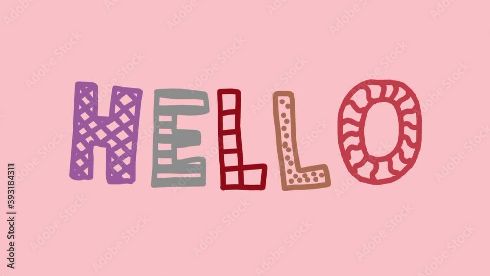 Animated cartoon text Hello. Childish style animation of hand drawn letters.