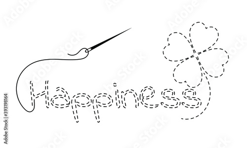 Silhouette of embroidered inscription "happiness" and clover with interrupted contour. Vector illustration of handmade work with embroidery thread and needle on white background.