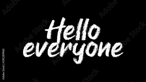 Canvas Print Hello everyone writing on black chalkboard