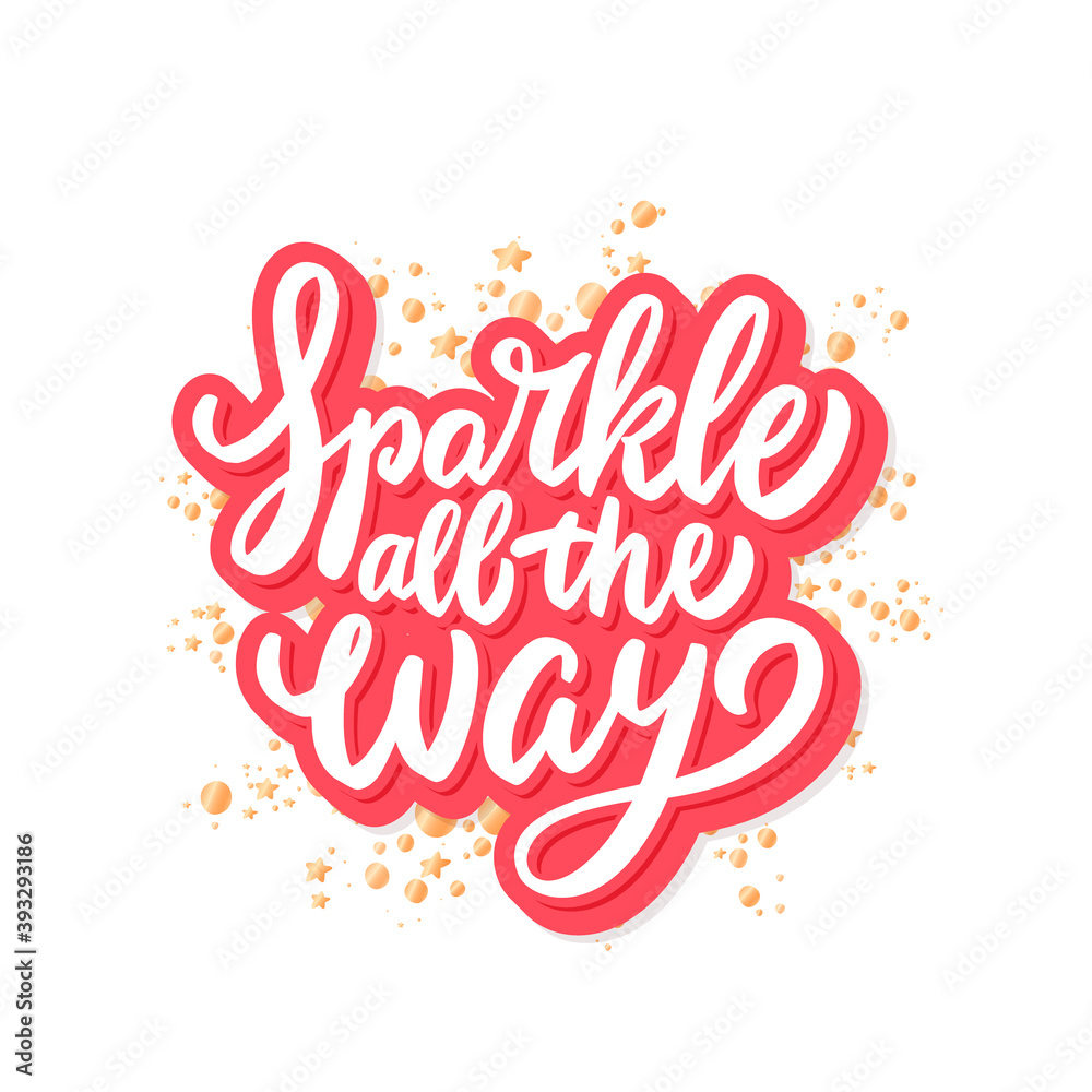 Sparkle all the way. Merry Christmas vector lettering greeting card. Sparkle all the way. Merry Christmas vector lettering greeting card.