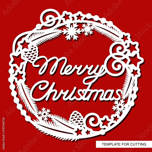 Festive round frame with text Merry Christmas. Decoration of fir branches, cones, stars, garland, snowflakes. Vector template for plotter laser cutting (cnc) of paper, cardboard, plywood, wood carving