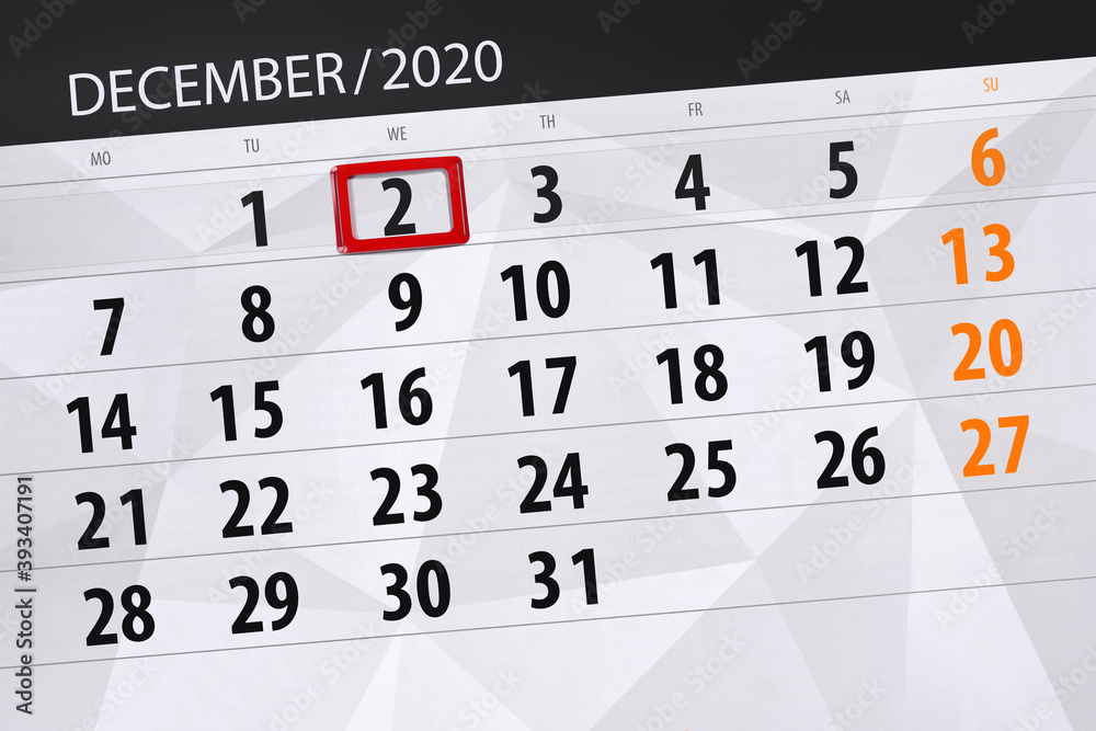 Fototapeta premium Calendar planner for the month december 2020, deadline day, 2, wednesday