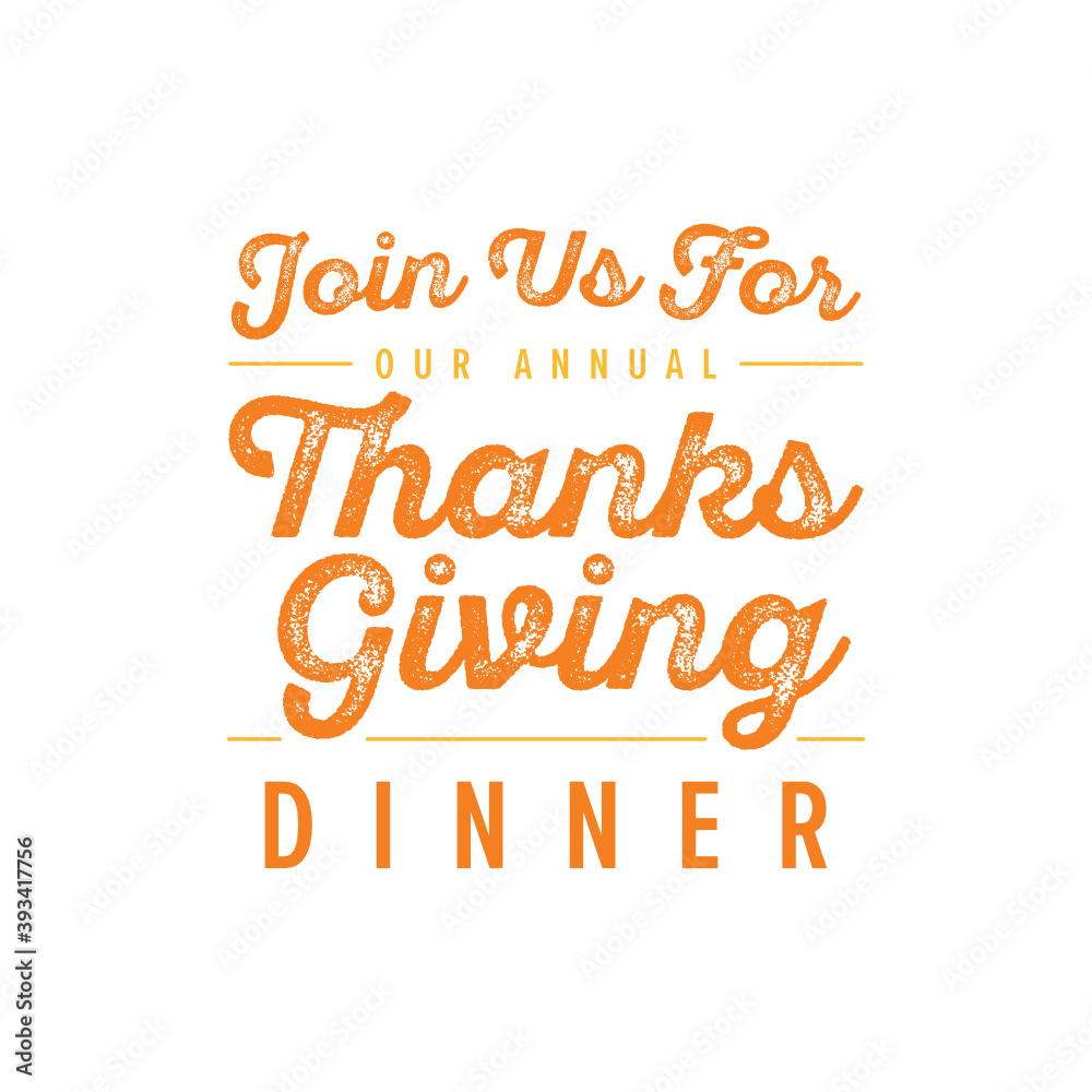 Join Us For Our Annual Thanksgiving Dinner, Happy Thanksgiving Text, Thanksgiving Background, Dinner Menu, Vector Background