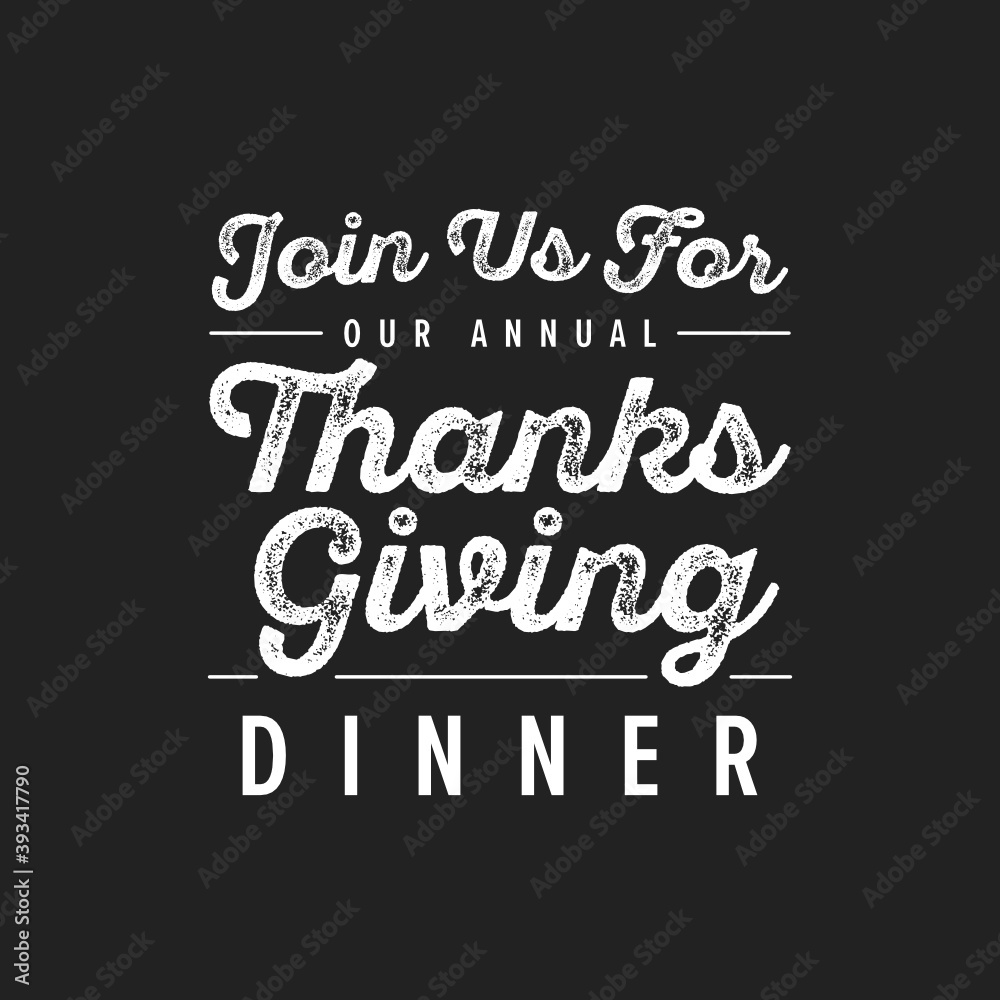 Join Us For Our Annual Thanksgiving Dinner, Happy Thanksgiving Text, Thanksgiving Background, Dinner Menu, Vector Background