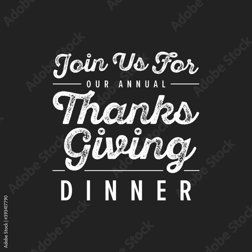 Join Us For Our Annual Thanksgiving Dinner  Happy Thanksgiving Text  Thanksgiving Background  Dinner Menu  Vector Background