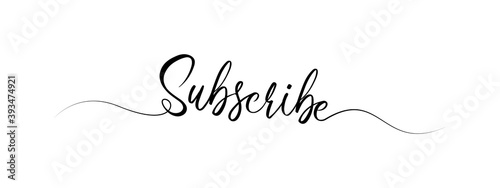 simple letter Subscribe script calligraphy banner vector black color