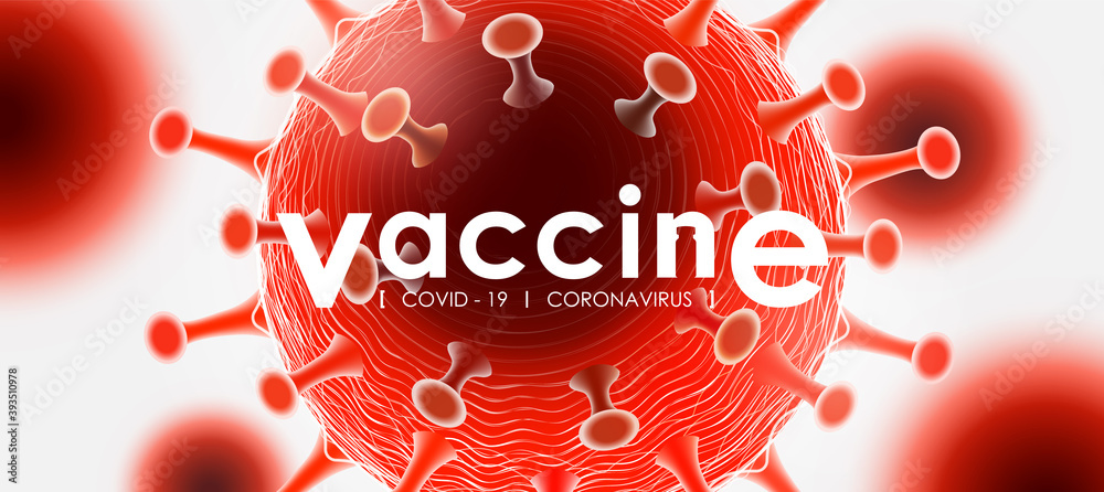 Fototapeta premium Anti Coronavirus disease COVID-19 infection medical vaccine with vaccine typography logo and copy space. New official name for Coronavirus disease named COVID-19, vector illustration
