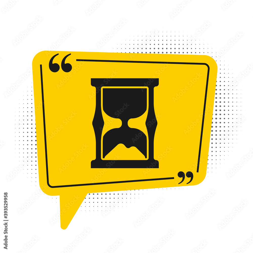 Black Old hourglass with flowing sand icon isolated on white background. Sand clock sign. Business and time management concept. Yellow speech bubble symbol. Vector. Black Old hourglass with flowing sand icon isolated on white background. Sand clock sign. Business and time management concept. Yellow speech bubble symbol. Vector.