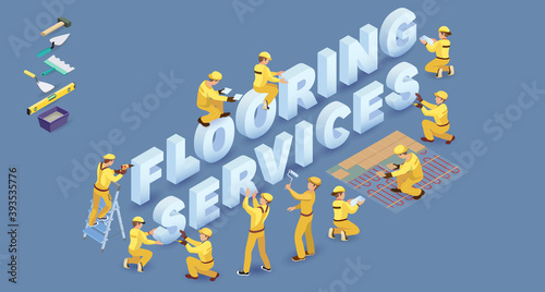 Words Flooring Services. Workers install isometric letters. Vector illustration.