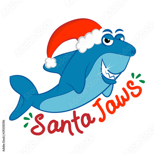 Santa Jaws, Santa Shark - funny vector illustration with text for Christmas. Inspirational quote card, invitation, banner. Kids calligraphy background. Good for t-Shirts, Hoodie, Tank, gifts.