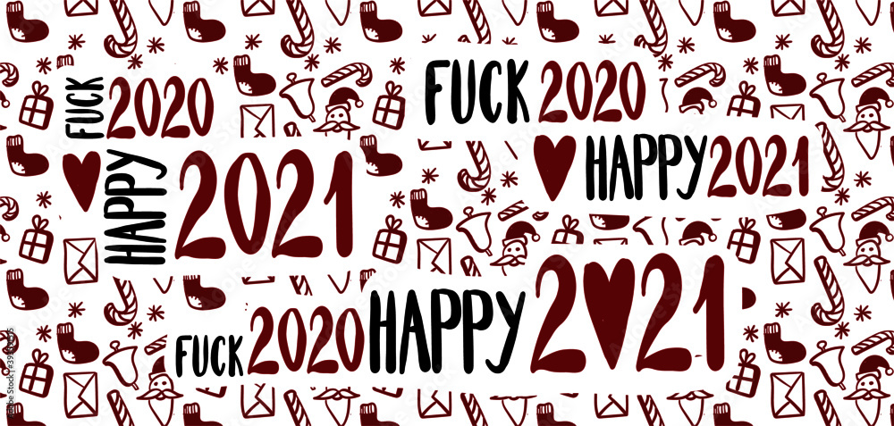 vector set of phrases fuck 2020 happy 2021, red, white and black vector set of phrases fuck 2020 happy 2021, red, white and black