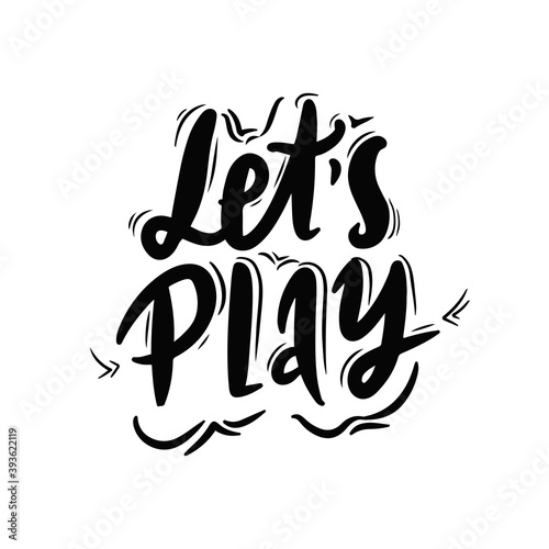 Lets Play, isolated calligraphy lettering, word design template, vector illustration black
