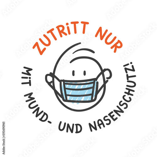 Strichfiguren / Strichmännchen: Zutritt nur mit Mund- und Nasenschutz! (Nr. 580)