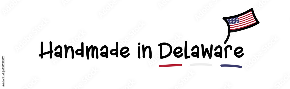 Made in Delaware vector. Handwritten style, with scribbled cartoon flag.