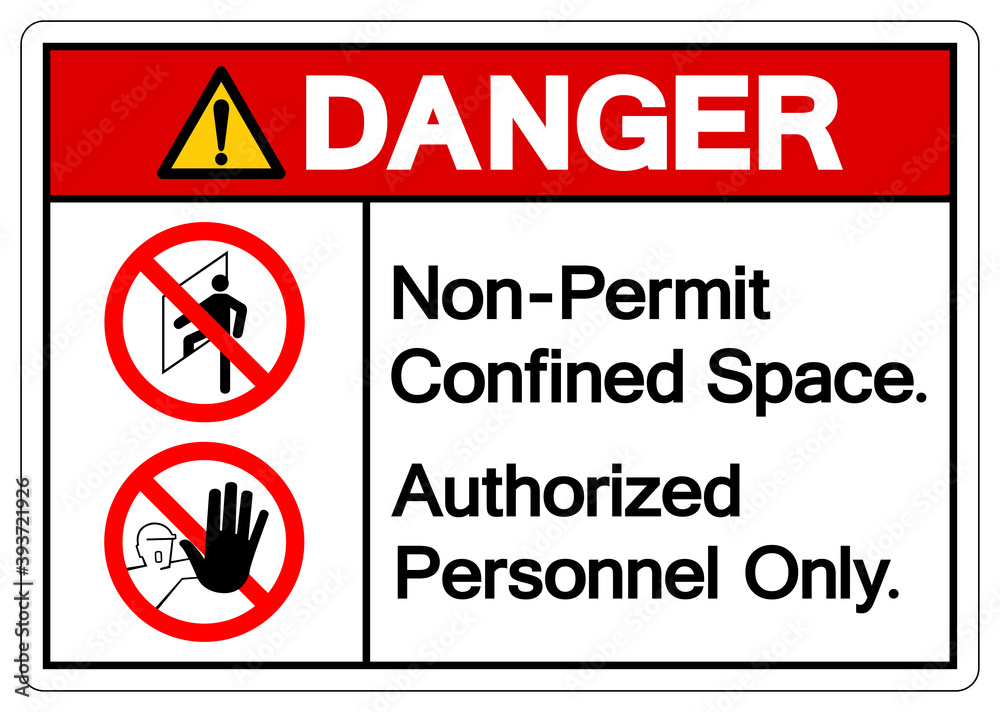 Danger Non Permit Confined Space Authorized Personnel Only Symbol Sign, Vector Illustration, Isolate On White Background. Label .EPS10