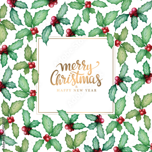 Merry Christmas and Happy New Year card with watercolor hand drawn holly plant and gold lettering on white background. Christmas decoration design for invitation, posters, greeting card