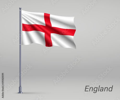 Waving flag of England - territory of United Kingdom on flagpole. Template for independence day poster design