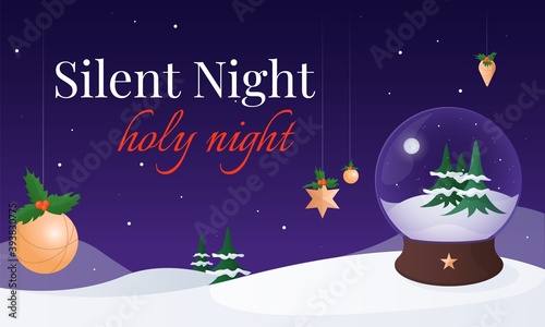 Silent night, holy night horizontal banner template devoted to popular Christmas carol and decorated with holly and snow globe. Christmas celebrations, traditions and cultural heritage.