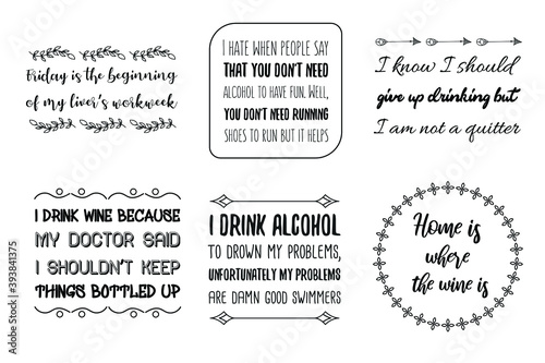 Set of Calligraphy sayings for print. Vector Quotes about alcohol