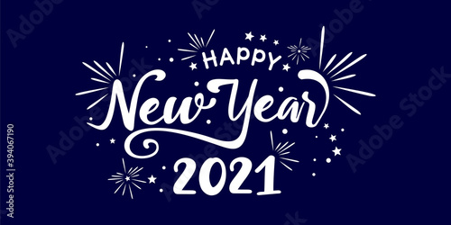 Lettering happy new year 2021 with fireworks