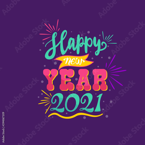 Lettering happy new year 2021 with fireworks