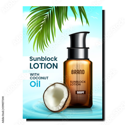 Sunblock Lotion Creative Promotional Banner Vector. Sunblock With Coconut Oil Blank Bottle With Pump Cap, Crashed Tropical Nut And Tree Branch Advertising Poster. Style Concept Template Illustration