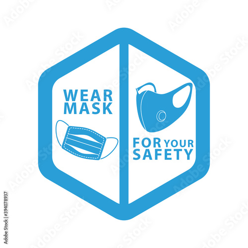 wear face mask for your safety blue color label