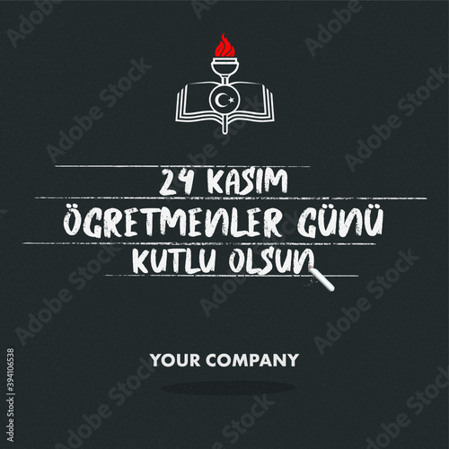 24 Kasım Öğretmenler Günü, 24 Kasim Ögretmenler Günunuz Kutlu Olsun
