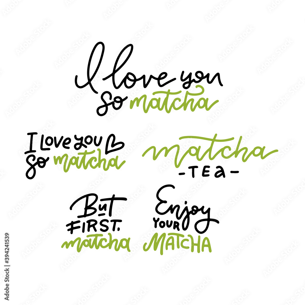 Matcha tea text collection. Hand drawn linear lettering set about matcha tea. Japanese ethnic and national tea ceremony. Lettering cards for shop, banner, poster. Matcha tea text collection. Hand drawn linear lettering set about matcha tea. Japanese ethnic and national tea ceremony. Lettering cards for shop, banner, poster.