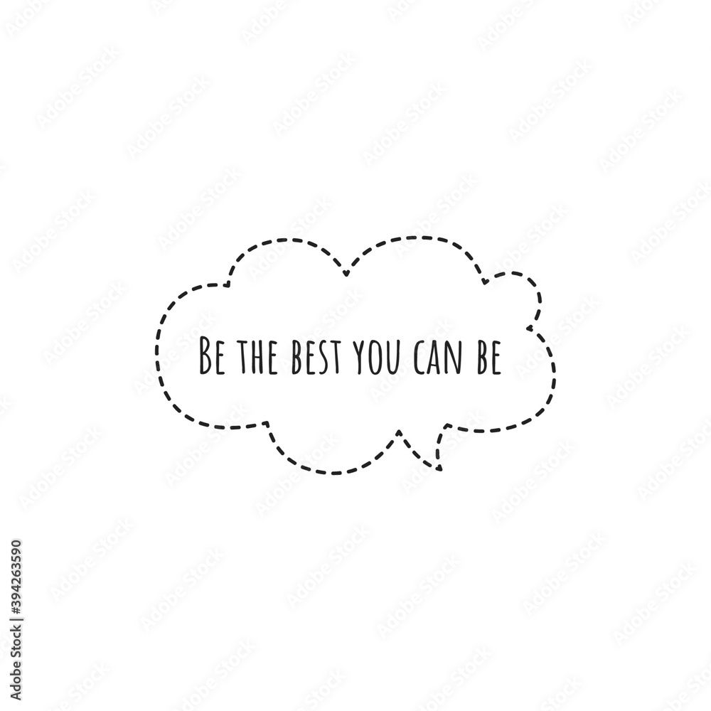 ''Be the best you can be'' Lettering ''Be the best you can be'' Lettering