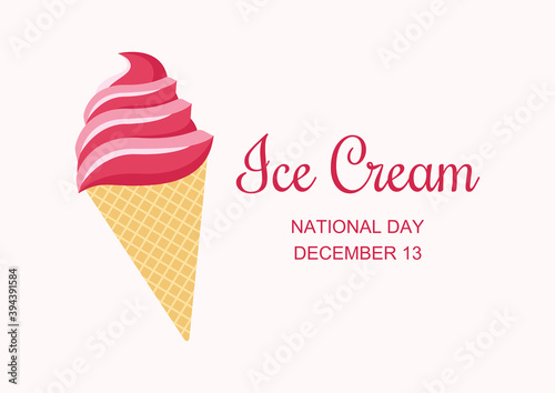 National Ice Cream Day on December 13 vector illustration. Strawberry ice cream cone icon vector. Pink ice cream vector. Ice Cream Day Poster, December 13. Important day
