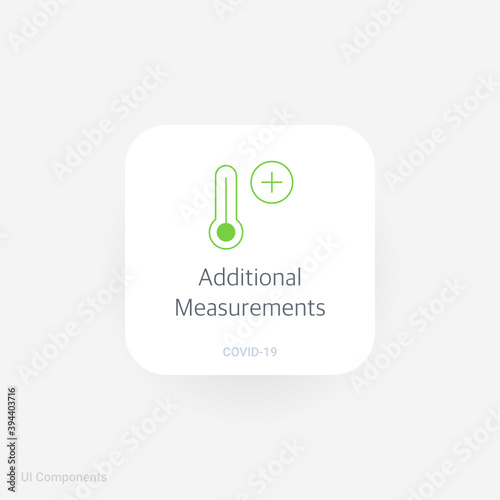 Additional Measurements, Refined COVID-19 medical function and information popover UI/UX design template.
Including Corona Virus safety measures and precaution warning sign.
fully editable vector.