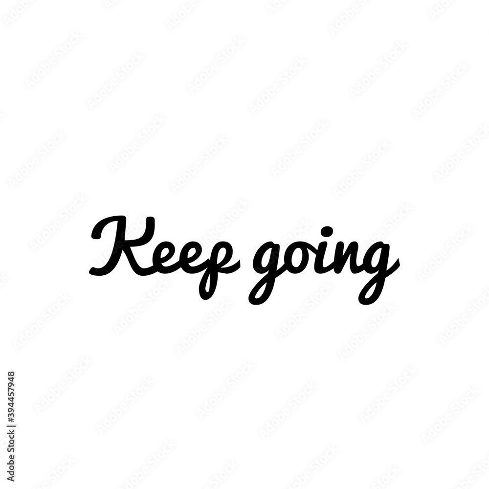 ''Keep going'' Lettering
