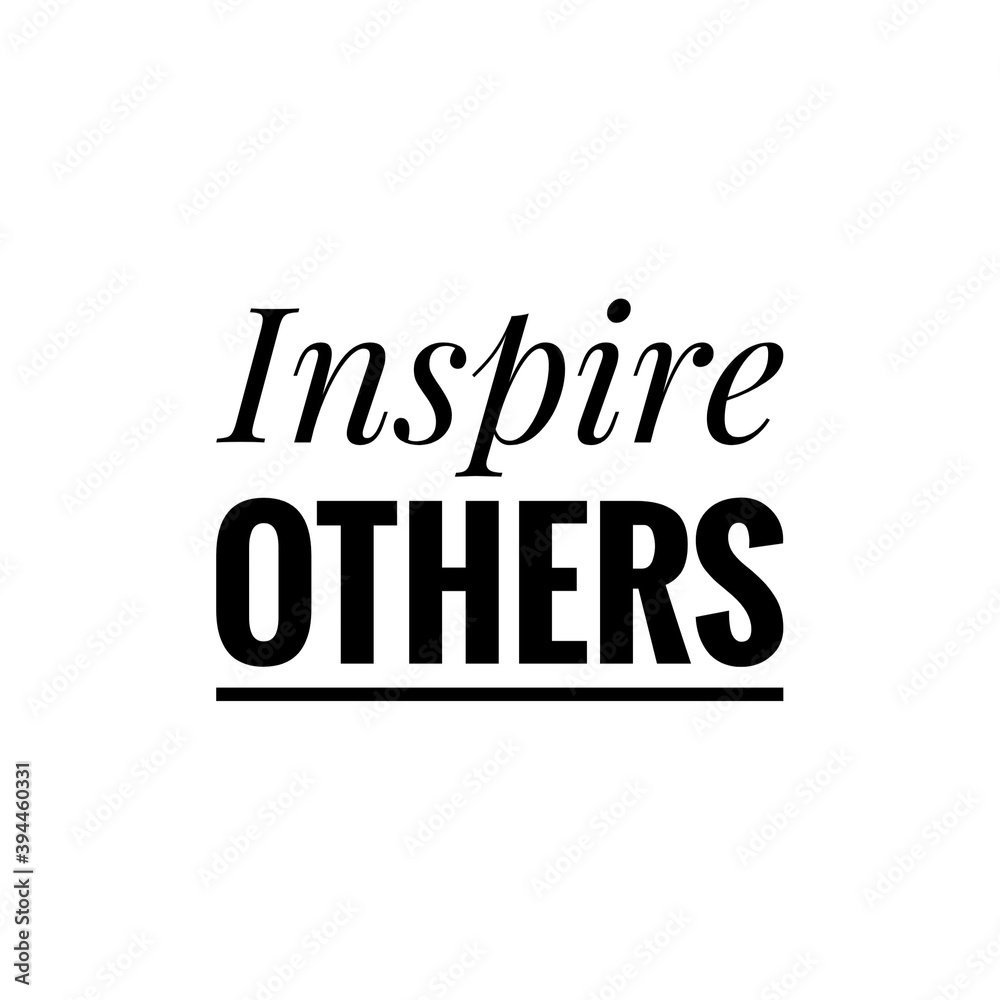 ''Inspire others'' Lettering