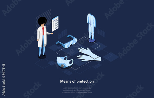 Means Of Protection, Dark Background. Vector 3D Illustration In Cartoon Style. Isometric Composition With Infographic And Writings. Male Character In White Robe, Sterile Gloves, Glasses, Mask, Costume