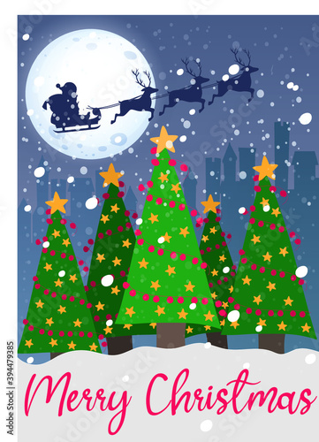 Santa Claus flying with his deers to the moon. Merry Christmas slogan and noel trees with star